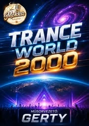 Trance World 2000 műsor flyer